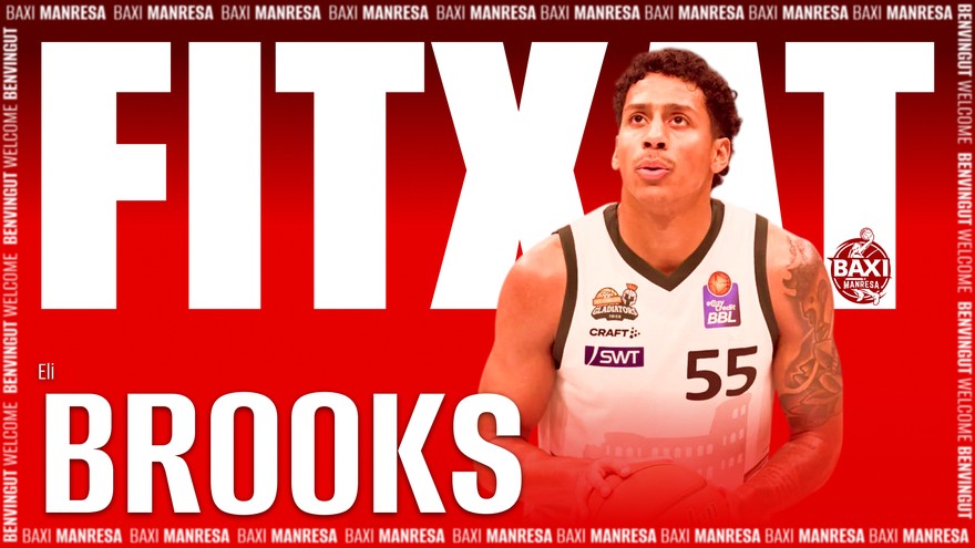 El BAXI Manresa es reforça amb l'exterior Eli Brooks El BAXI Manresa es reforça amb l'exterior Eli Brooks